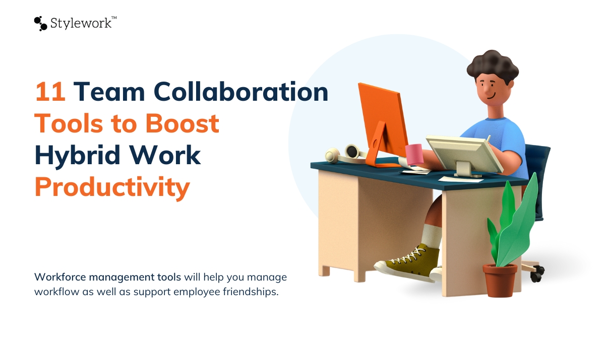 Tools to Enhance Hybrid Workplace Experience - stylework