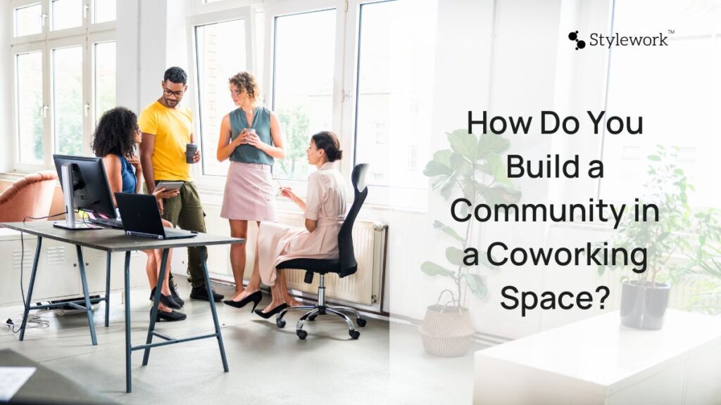 Build a Community in a Coworking Space