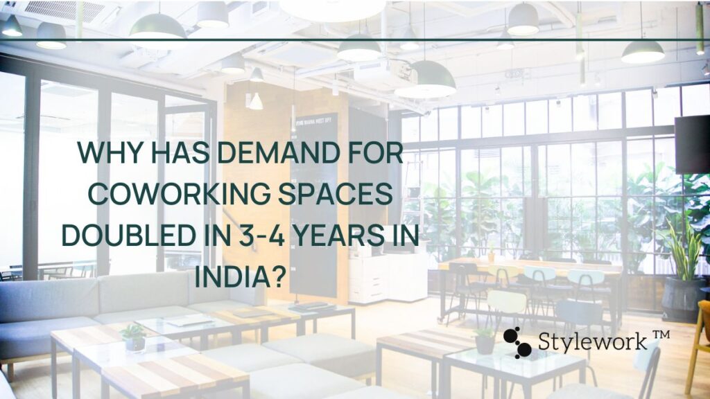 Why Has Demand for Coworking Spaces Doubled in 3-4 Years in India