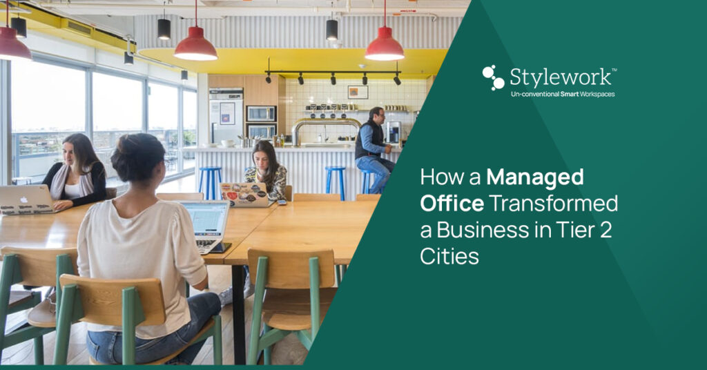 Managed Office Transformed a Business in Tier 2 Cities