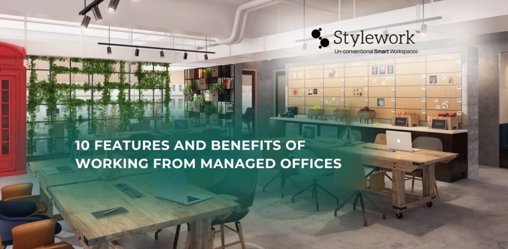 10 Features and Benefits of Working from Managed Offices