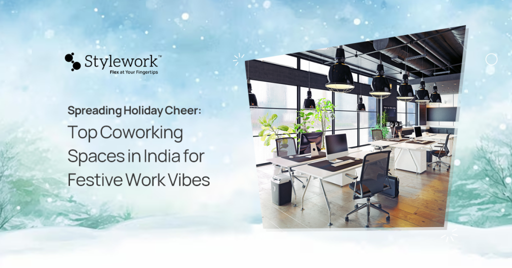 Top Coworking Spaces in India for Festive Work Vibes