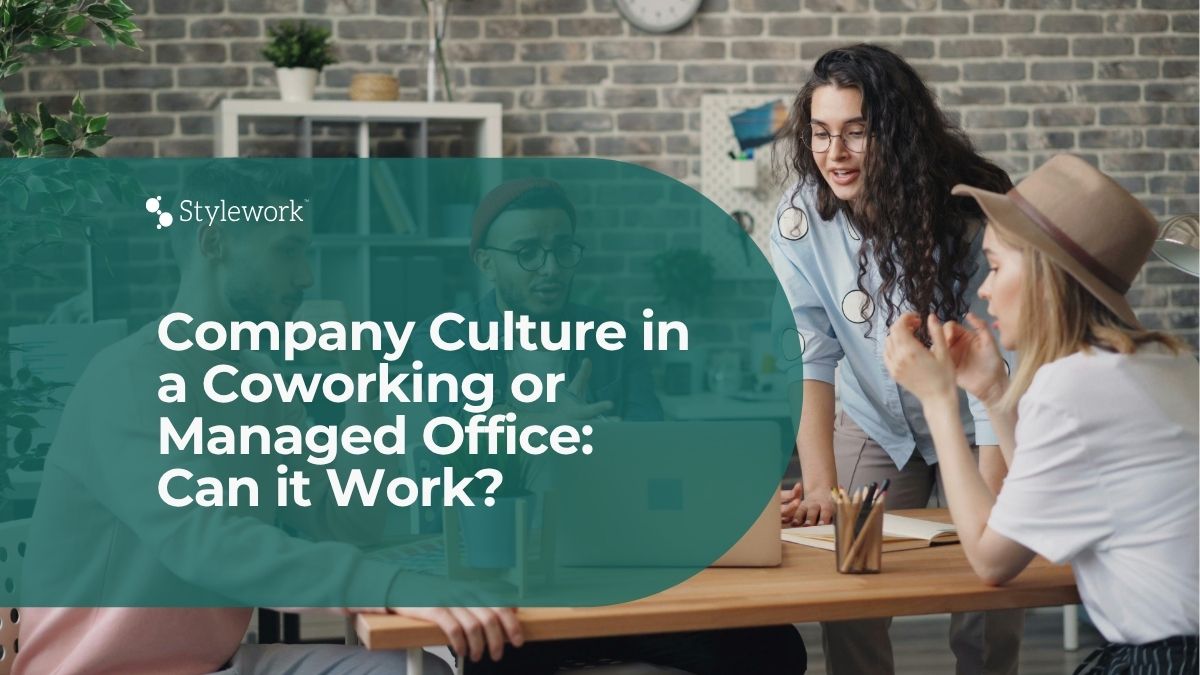 Company Culture in a Coworking or Managed Office